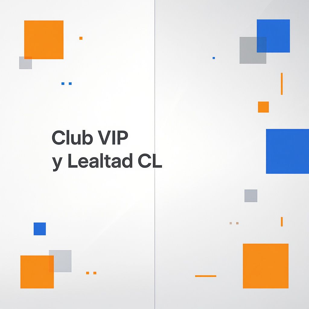 Club VIP y Lealtad CL